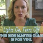 Lights on, fears off: this new master class is for you.