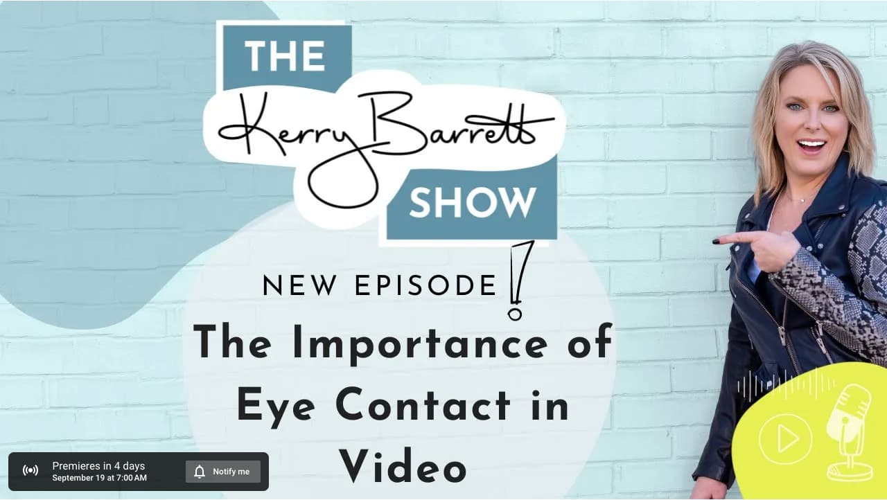 Episode 11: The Importance of Eye Contact in Video