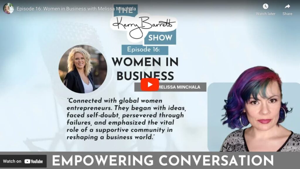 Episode 16: Women in Business with Melissa Minchala. "Connected with global women entrepreneurs. They began with ideas, faced self-doubt, persevered through failures, and emphasized the vital role of a supportive community in reshaping a business world."