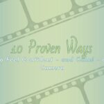 10 Proven Ways to Feel Confident – and Calm! – on Camera