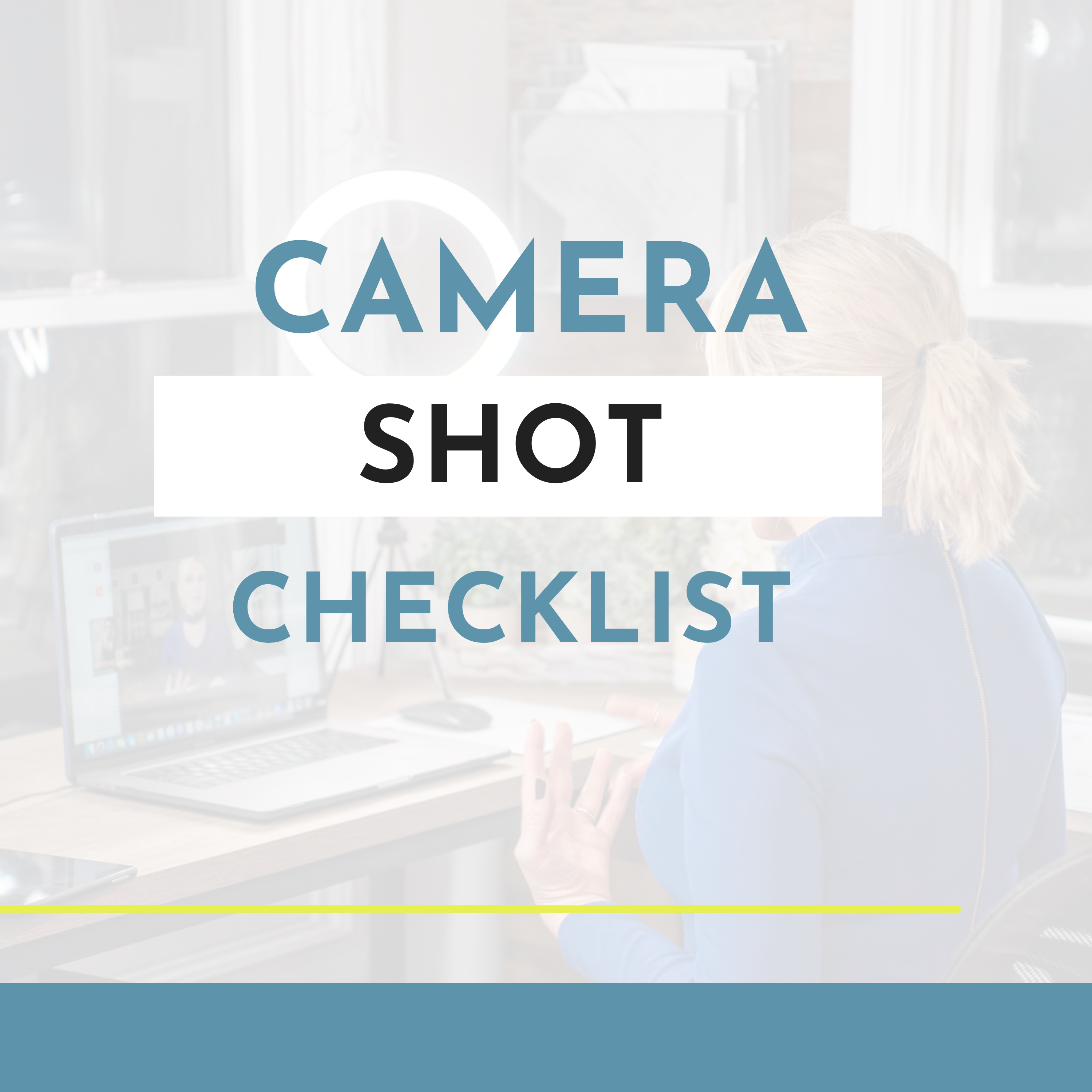 Camera Shot Checklist